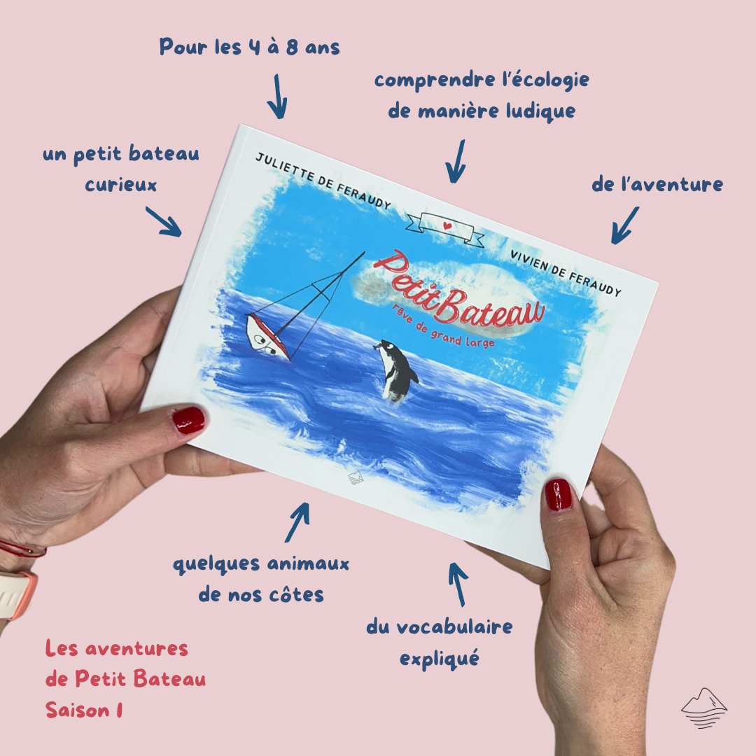 Petit Bateau rêve de grand large, aborder l'écologie avec les enfants de 4 à 8 ans de façon curieuse et bienveillante