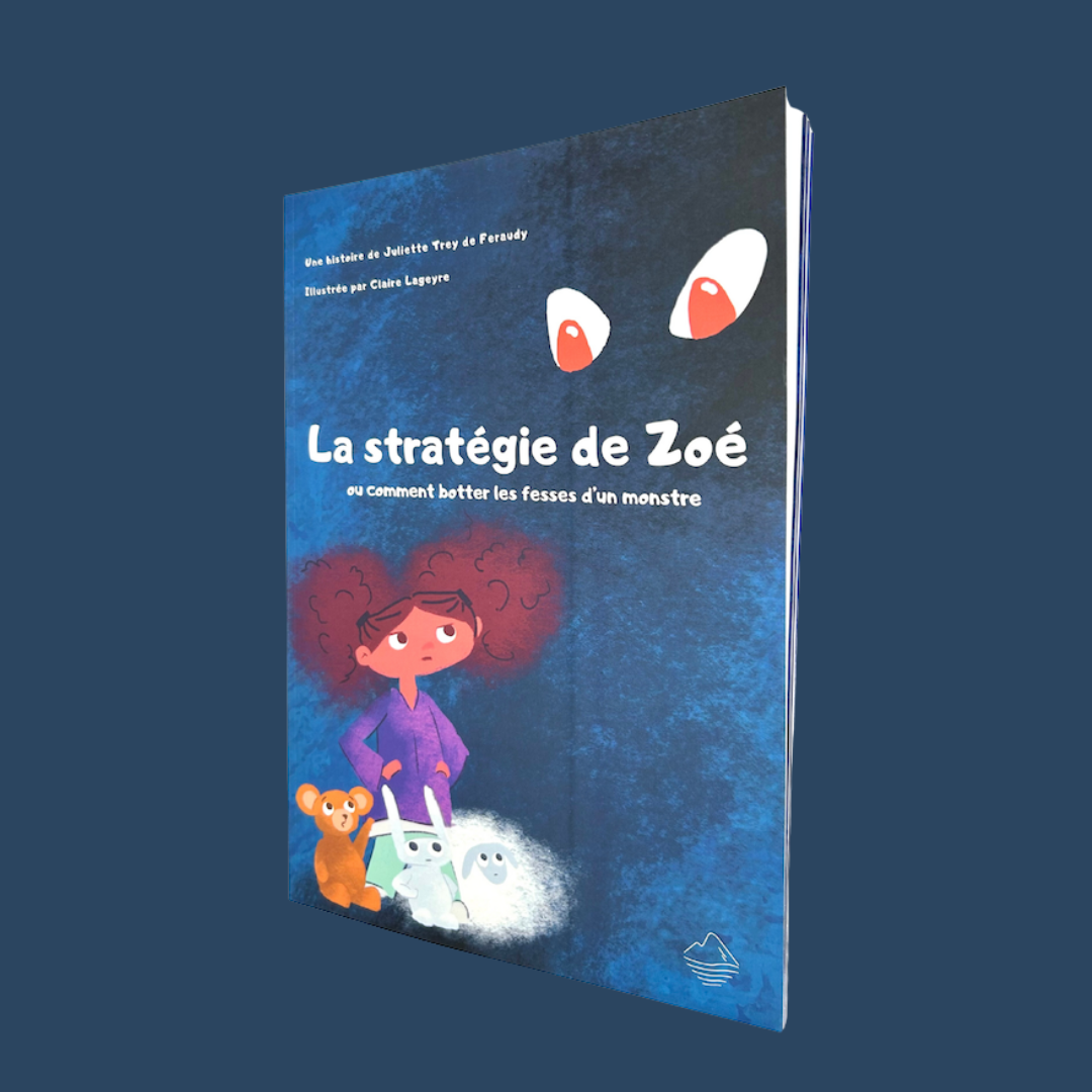 Album jeunesse La Stratégie de Zoé, Juliette de Feraudy