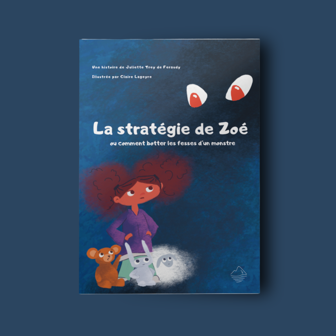 Album jeunesse La Stratégie de Zoé, Juliette de Feraudy